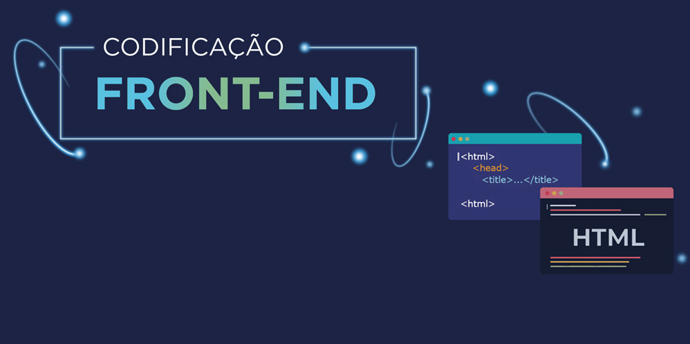 Boxe inicial que contém o nome da unidade curricular: “Codificação Front-End”. Dentro dele, há duas telas de desktop; na primeira, há parte de um código HTML; na segunda tela, há linhas coloridas representando o código e a palavra HTML bem legível.