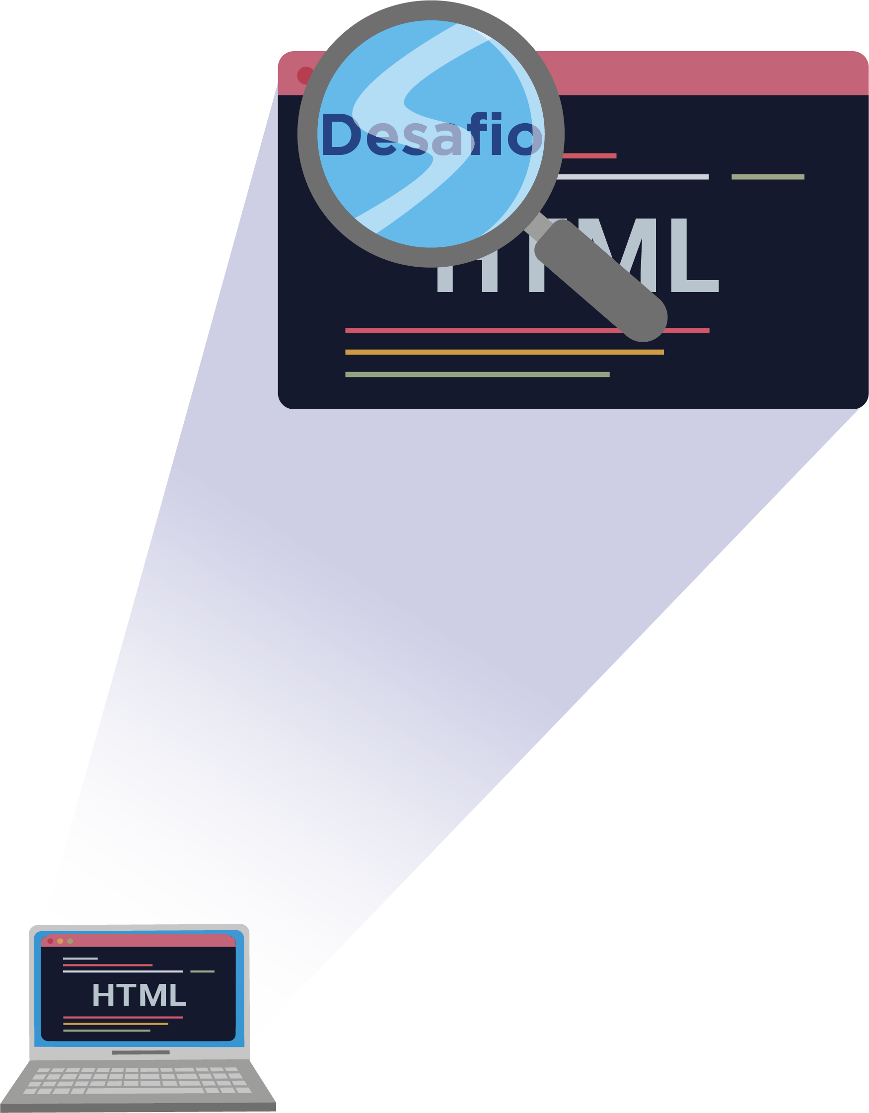 Ilustração de uma tela de notebook; nela, há uma lupa cinza que amplia a palavra “desafio”. Na tela do notebook, há a palavra HTML e linhas coloridas.