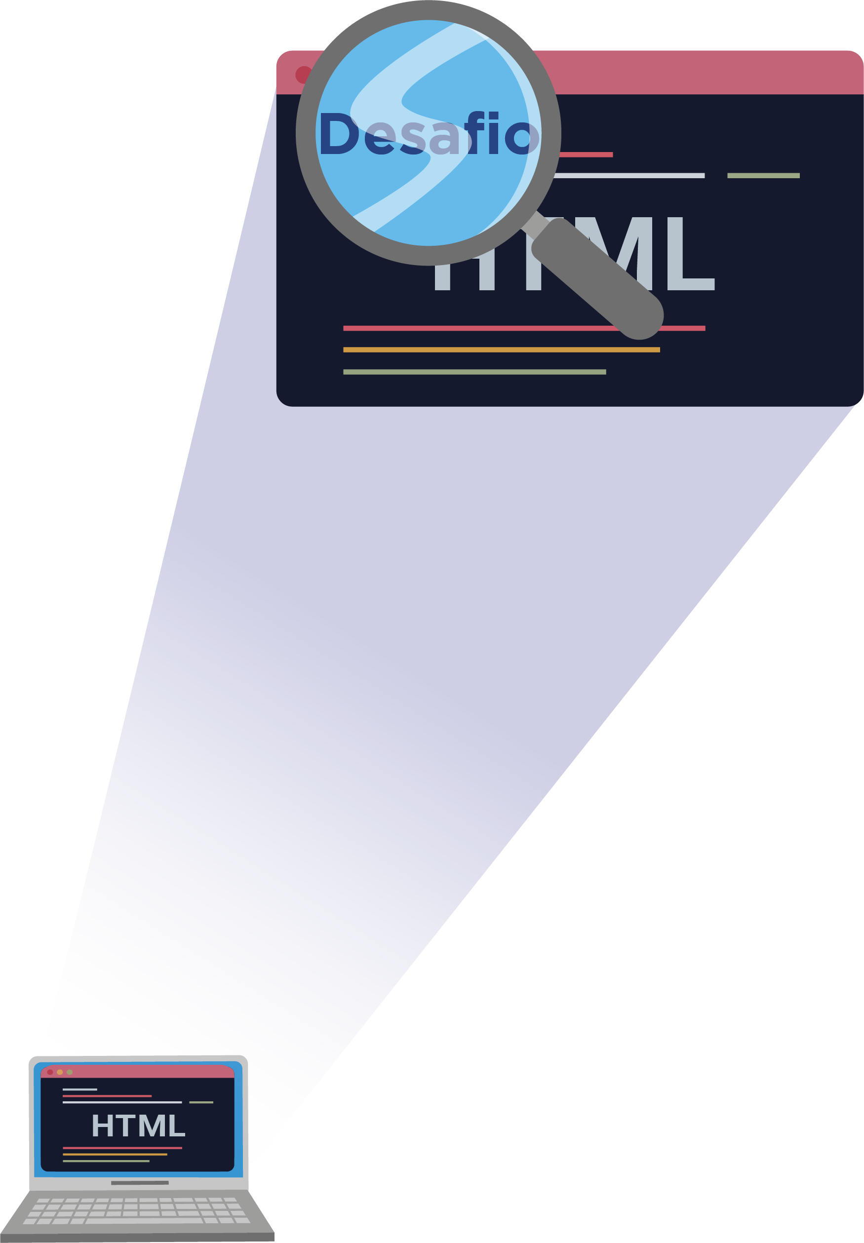 Ilustração de uma tela de notebook; nela, há uma lupa cinza que amplia a palavra “desafio”. Na tela, há a palavra HTML e linhas coloridas.